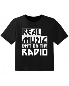 cool T-shirt til børn real music isnt on the radio